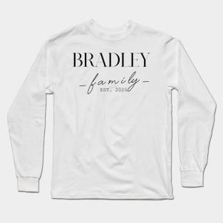 Bradley Family EST. 2020, Surname, Bradley Long Sleeve T-Shirt